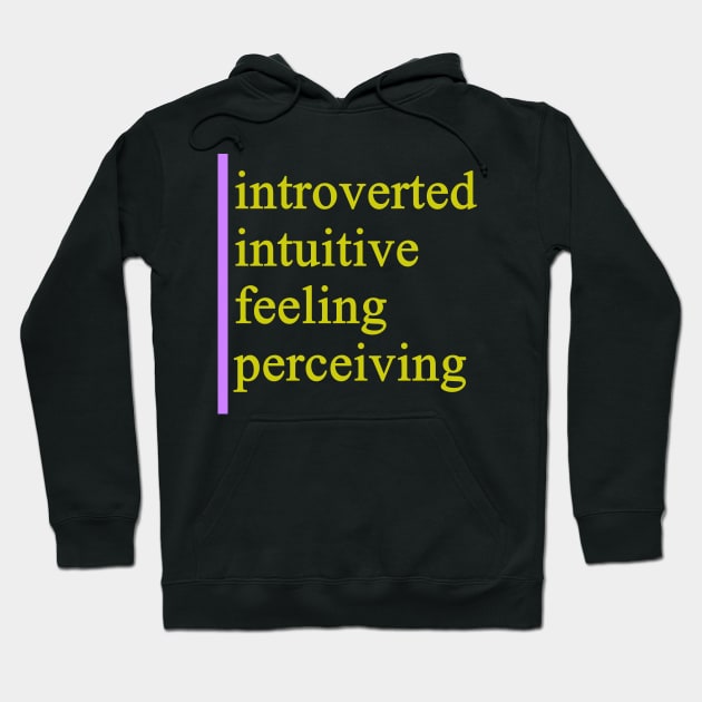 INFP - Introverted Intuitive Feeling Perceiving Hoodie by coloringiship